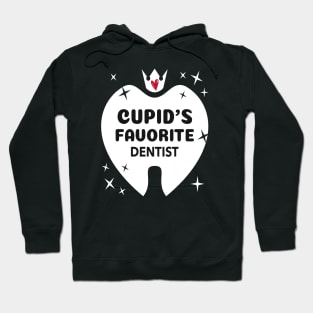 Cupid's Favorite Dentist Hoodie